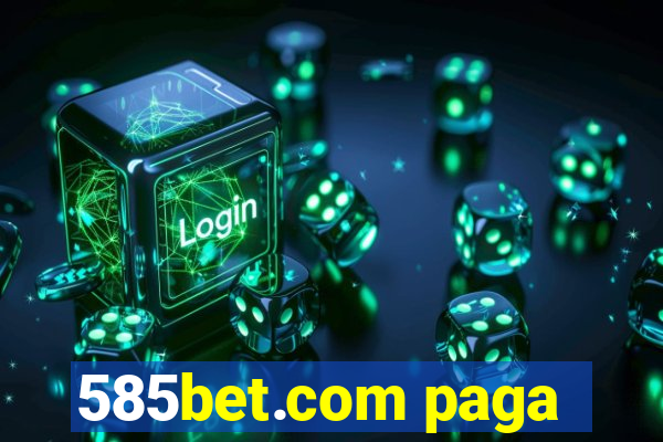 585bet.com paga